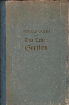 Das Leben Goethes.