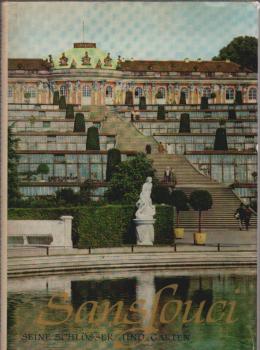 Sanssouci : Seine Schlösser u. Gärten.