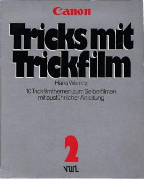 Canon Tricks mit Trickfilm: 10 Trickfilmthemen zum Selberfilmen mit ausführlicher Anleitung.
