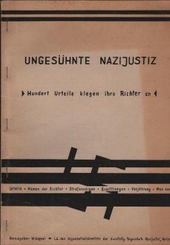 Ungesühnte Nazijustiz : 100 Urteile klagen ihre Richter an.