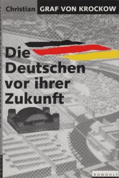 Die Deutschen vor ihrer Zukunft.