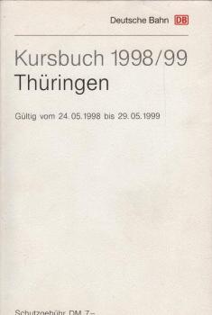 Kursbuch 1998/99 Thüringen. Gültig vom 24.05.1998 bis 29.05.1999