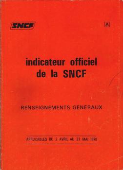 indicateur officiel de la SNCF. Renseignements Généraux. Applicables du 2 Avril au 27 Mai 1978