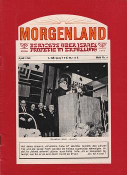 Morgenland : Berichte über Israel - Profetie in Erfüllung; 1. Jahrgang/ April 1968, Heft Nr. 4 : Wächterstimmen