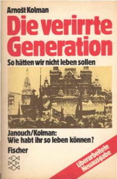 Die verirrte Generation : so hätten wir nicht leben sollen ; e. Autobiographie.