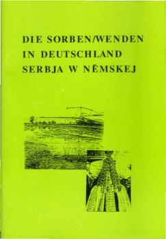Die Sorben, Wenden in Deutschland