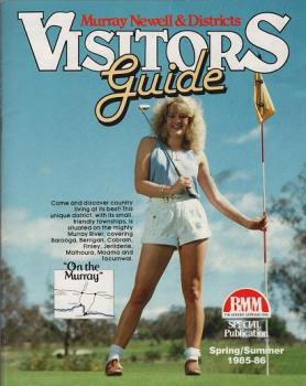 Murray Newell & Districts Visitors Guide; Spring/ Summer 1985-86
