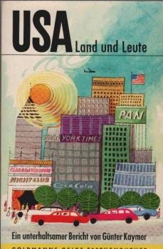 USA, Land und Leute : Ein unterhaltsamer Bericht. Streiflichter aus d. Neuen Welt.