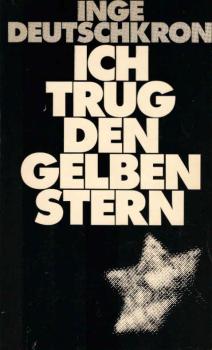 Ich trug den gelben Stern.