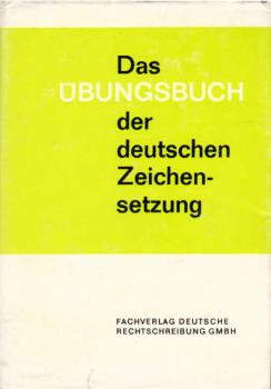 Das Übungsbuch der deutschen Zeichensetzung