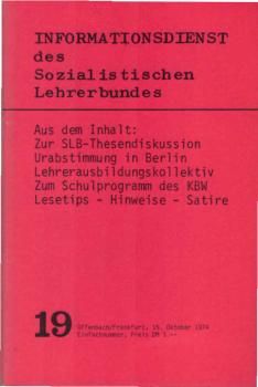 Informationsdienst des Sozialistischen Lehrerbundes; Teil: 19. Aus dem Inhalt: Zur SLB-Thesendiskussion [...]