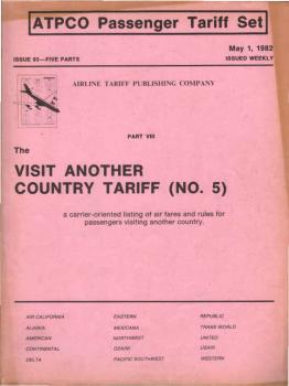 ATPCO Passenger Tariff Set. Part 8: The Visit Another Country Tariff (No.5). A carrier-oriented listing of air fares and rules for passengers visiting another country.
