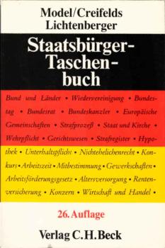 Staatsbürger-Taschenbuch : alles Wissenswerte über Staat, Verwaltung, Recht und Wirtschaft.