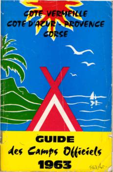 Camping sur la Cote d'Azur. Guide des Camps Officiels 1963.
