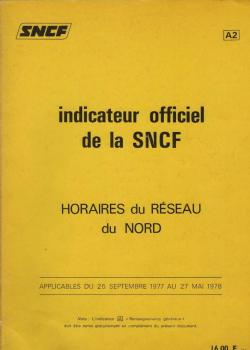 indicateur officiel de la SNCF. Horaires du Réseau du NORD. Applicables du 25 Septembre 1977 au 27 Mai 1978