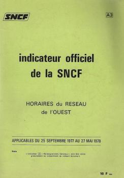 indicateur officiel de la SNCF. Horaires du Reseau de l'OUEST. Applicables du 25 Septembre 1977 au 27 Mai 1978