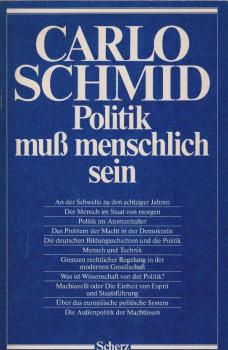Politik muss menschlich sein : polit. Essays.