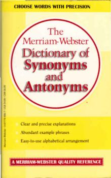 The Merriam-Webster Dictionary of Synonyms and Antonyms.