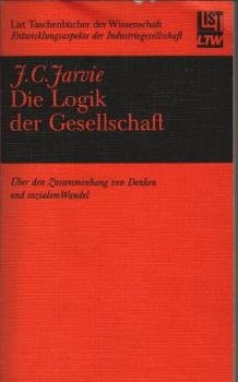 Die Logik der Gesellschaft : über d. Zusammenhang von Denken u. sozialem Wandel.