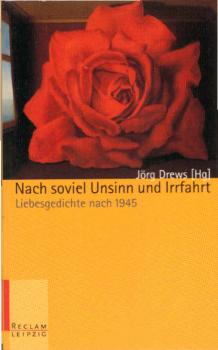 Nach soviel Unsinn und Irrfahrt : Liebesgedichte nach 1945.