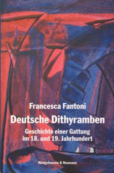 Deutsche Dithyramben : Geschichte einer Gattung im 18. und 19. Jahrhundert.