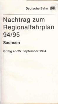 Nachtrag zum Regionalfahrplan 94/95 Sachsen. Gültig ab 25. September 1994.