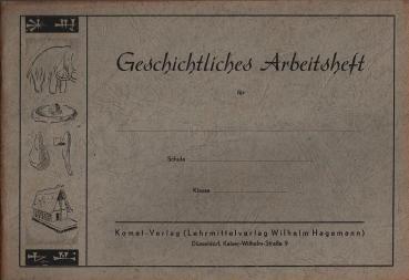 Geschichtliches Arbeitsheft