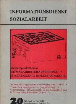 Info Sozialarbeit; Heft 20: Sozialarbeiterausbildung Studiengang: Diplom-Pädagoge