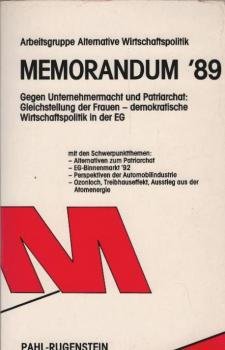 Gegen Unternehmermacht und Patriarchat : Gleichstellung der Frauen - demokratische Wirtschaftspolitik in der EG ; mit den Schwerpunktthemen Alternativen zum Patriarchat, EG-Binnenmarkt '92, Perspektiven der Automobilindustrie, Ozonloch, Treibhauseffekt, A