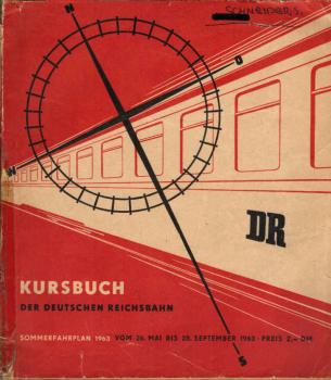 Kursbuch der Deutschen Reichsbahn. Sommerfahrplan 1963 vom 26. Mai bis 28. September 1963.
