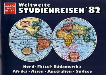 Weltweite Studienreisen ´82: Nord-, Mittel-, Südamerika, Afrika, Asien, Australien, Südsee. (Katalog)