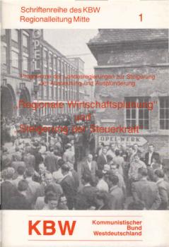 Programme der Landesregierungen zur Steigerung der Ausbeutung und Ausplünderung. "Regionale Wirtschaftsplanung" und "Steigerung der Steuerkraft"
