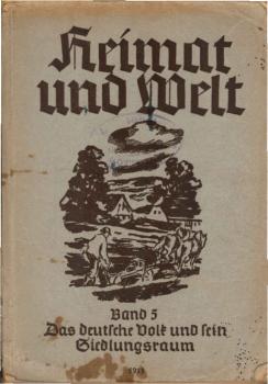 Heimat und Welt; Teil: Bd. 5., Das deutsche Volk und sein Siedlungsraum in Mitteleuropa.