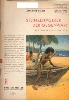 Steinzeitvölker der Gegenwart : Lebensbilder aus Neuguinea (Südsee).