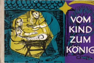 Vom Kind zum König : Für d. Familie erzählt.