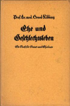 Ehe und Geschlechtsleben : Ein Buch f. Braut- u. Eheleute.