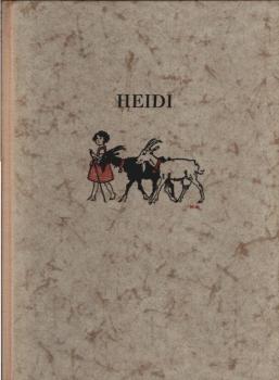 Heidi : Eine Geschichte f. Kinder u. solche, die Kinder lieb haben.