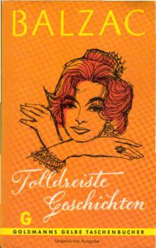 Die dreissig tolldreisten Geschichten, genannt Contes drôlatiques.
