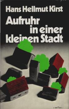 Aufruhr in einer kleinen Stadt : Roman.