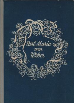 Carl Maria von Weber; Teil: H. 1., Schülerh.