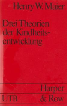Drei Theorien der Kindheitsentwicklung
