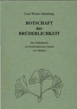 Botschaft der Brüderlichkeit : Der Gedenkstein im Forstbotanischen Garten von Münden