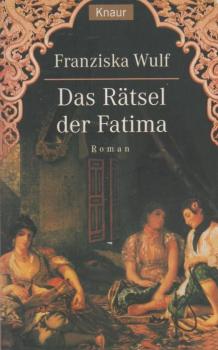 Das Rätsel der Fatima : Roman.