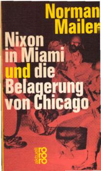 Nixon in Miami und die Belagerung von Chicago.
