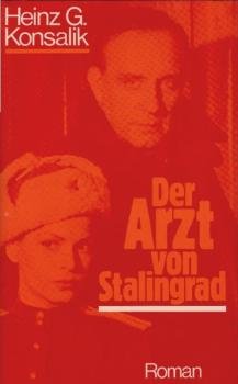 Der Arzt von Stalingrad : Roman.