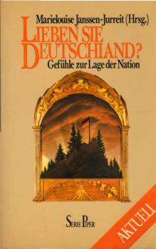 Lieben Sie Deutschland? : Gefühle zur Lage d. Nation.
