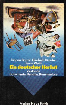 Ein deutscher Herbst : Zustände, Dokumente, Berichte, Kommentare.