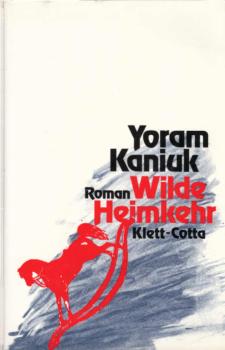 Wilde Heimkehr : Roman.