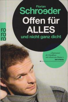 Offen für alles und nicht ganz dicht.
