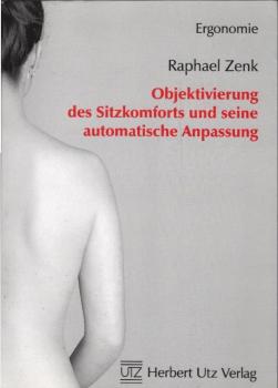 Objektivierung des Sitzkomforts und seine automatische Anpassung.